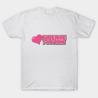 I love science fiction T-Shirt